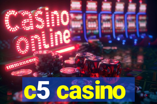 c5 casino